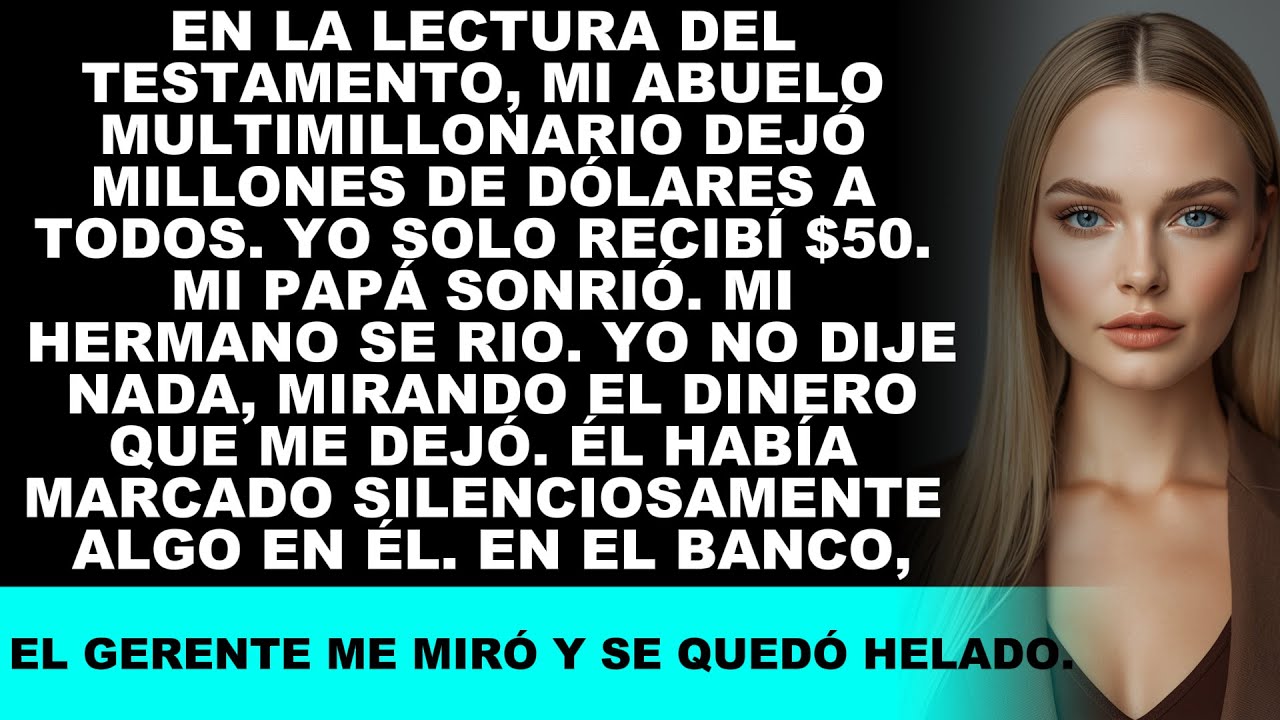 En la lectura del testamento mi abuelo multimillonario dejó millones a todos mientras que a mí solo…