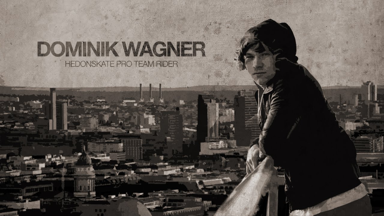 Dominik Wagner - New Hedonskate Pro Rider!