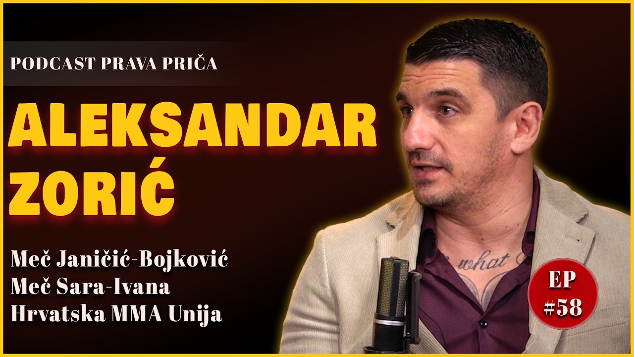 🎙 ALEKSANDAR ZORIĆ - PODCAST PRAVA PRIČA #58 -  Analiza najkontroverznijih regionalnih mečeva