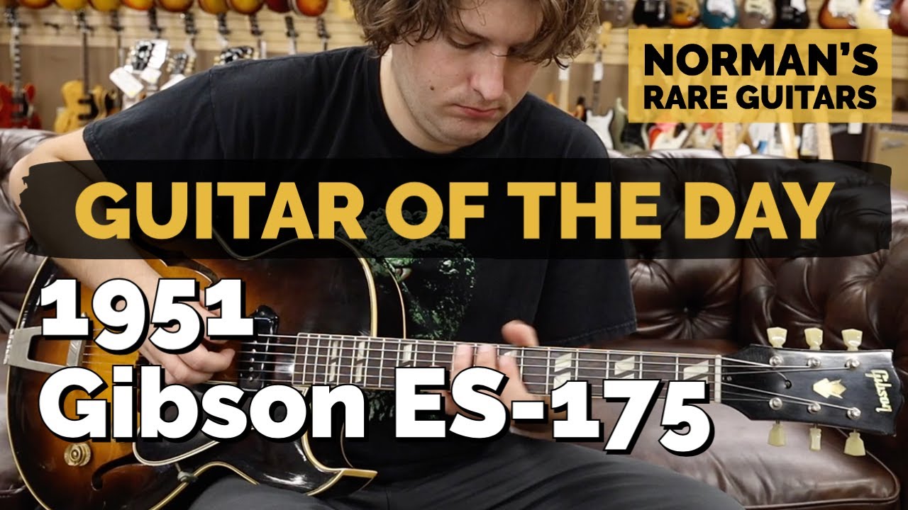 Guitar of the Day: 1951 Gibson ES-175 Sunburst | Norman's Rare Guitars