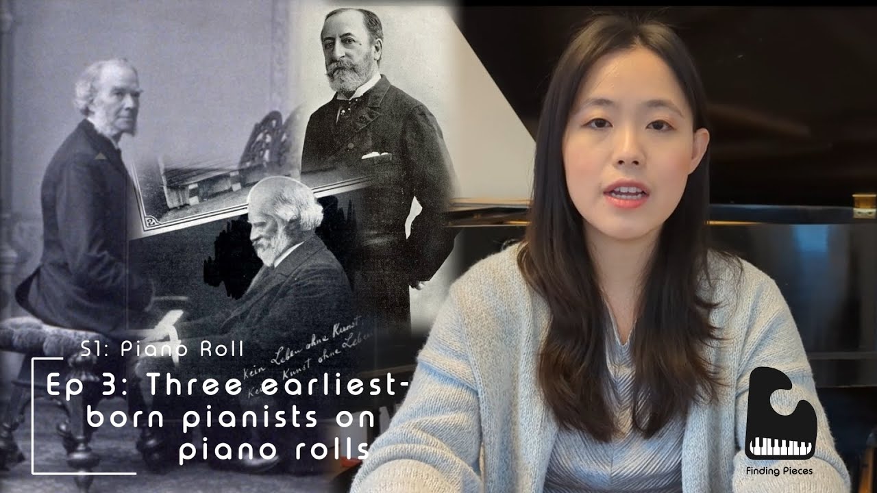 3 earliest-born pianists on piano rolls | Episode 3 | Season 1: Piano Rolls | Finding Pieces