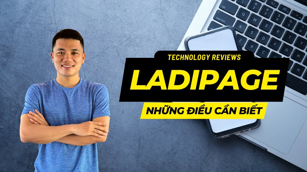 Tạo dựng một trang đích lading page bán hàng hiệu quả với ladipage
