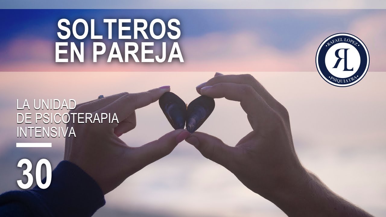 UPSI 30: Solteros en pareja