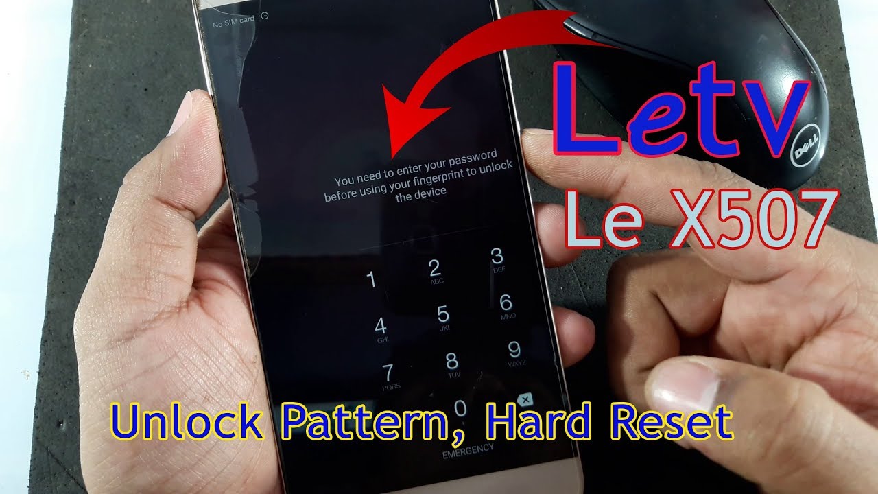 How to Unlock Pattern, Hard Reset Letv X507