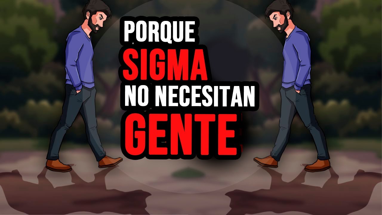 Por Qué Los Machos Sigma No Necesitan Gente ( La Alegría De Ser Un Lobo Solitario )