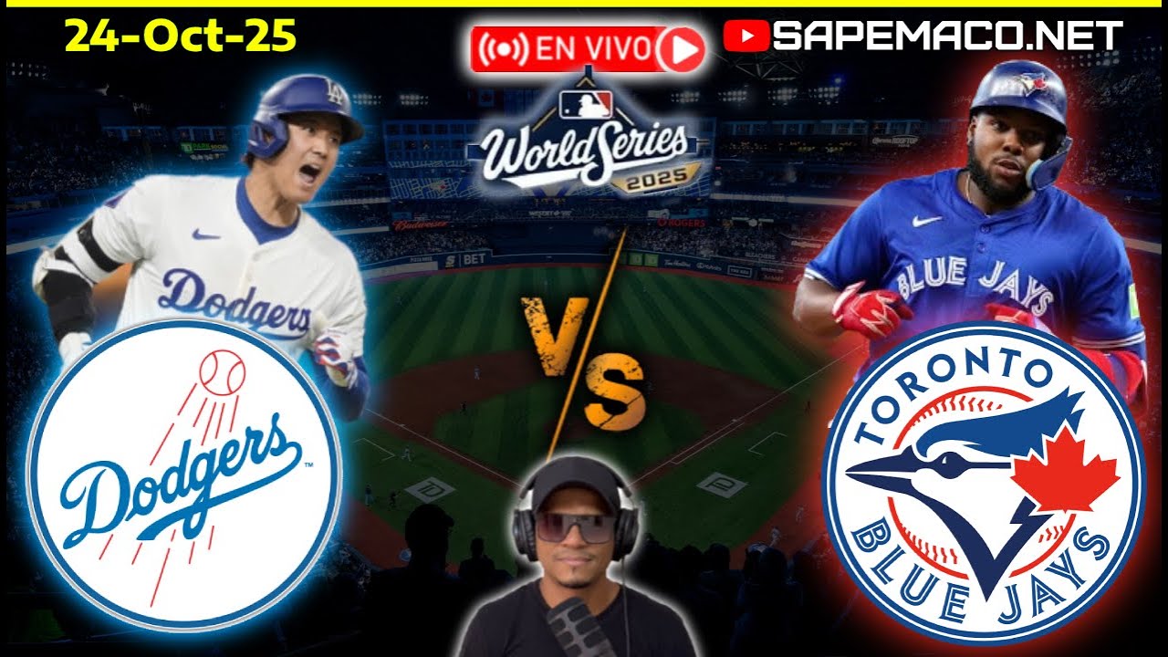 Los Angeles DODGERS vs Toronto BLUE JAYS, en Vivo. (24-Oct-25)