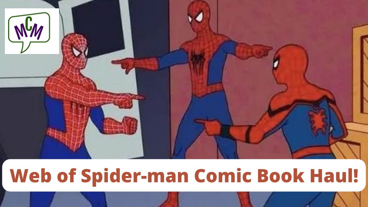 Comic Book Haul of Web of Spider-man! (ep 614)