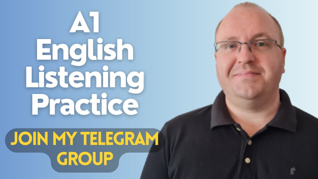 A1 English Listening Practice - Join My Telegram Group