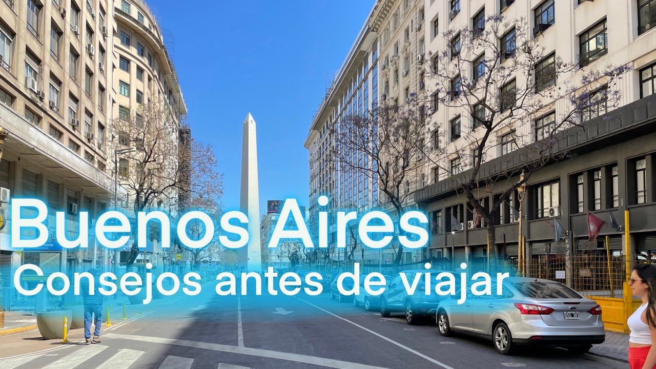 Viajar a Buenos Aires: Consejos imprescindibles que debes Saber Antes de tu Viaje a Argentina