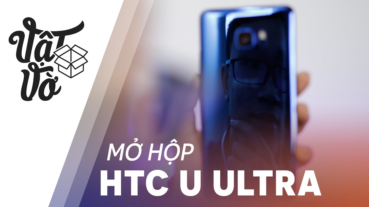 Vật Vờ| Siêu phẩm HTC U Ultra 18.5tr ngày đầu bán ra