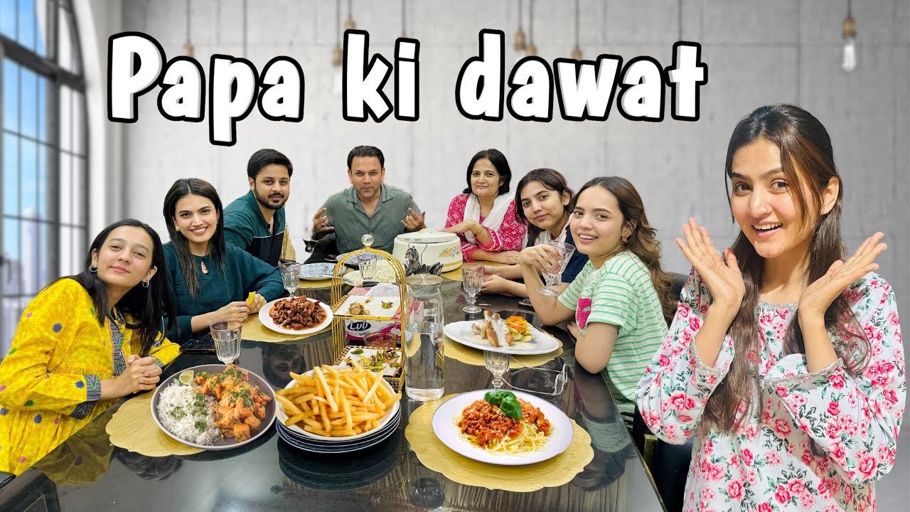 FAMILY DINNER VLOG | After 4 months sab ny ak sath baith ky dinner kiya | Hira Faisal | Sistrology