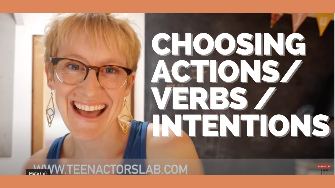 How to Choose Actions / Intentions in Acting - Acting Technique...Part 2