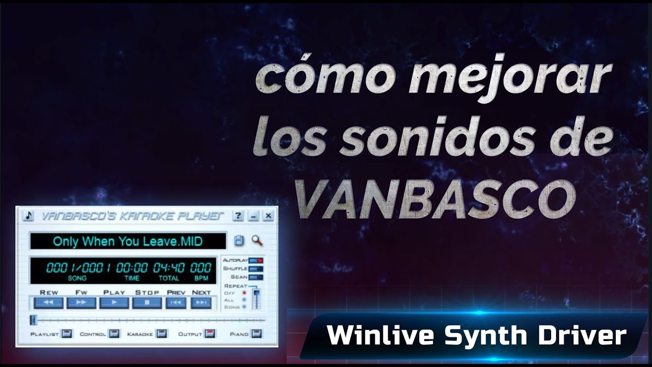 WINLIVE SYNTH DRIVER: cómo mejorar los sonidos de VANBASCO