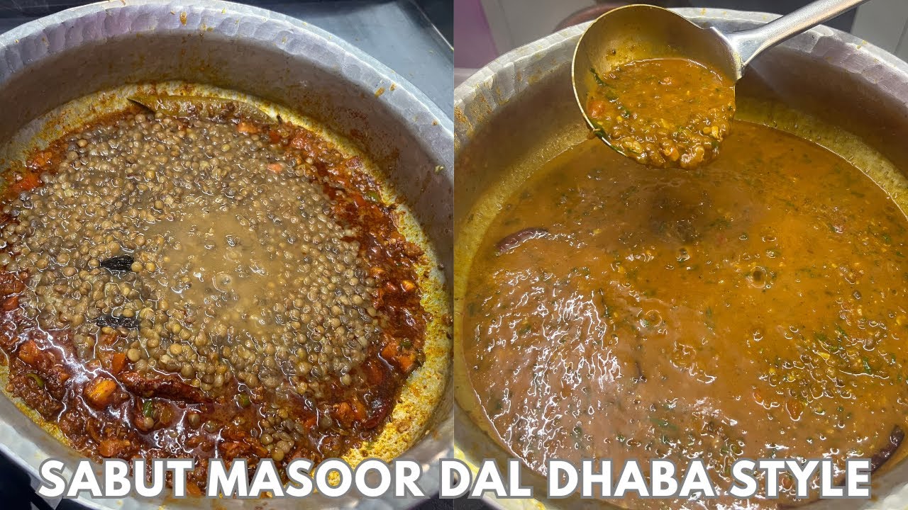 Sabut Masoor Dal Dhaba Style | साबुत मसूर दाल रेसिपी | Akkha Masoor Dal Recipe | Daal Recipe