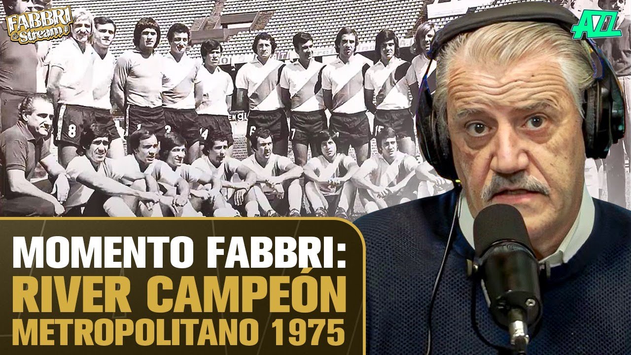 LA HISTORIA DEL RIVER CAMPEÓN DEL METROPOLITANO 1975 EN FABBRI STREAM