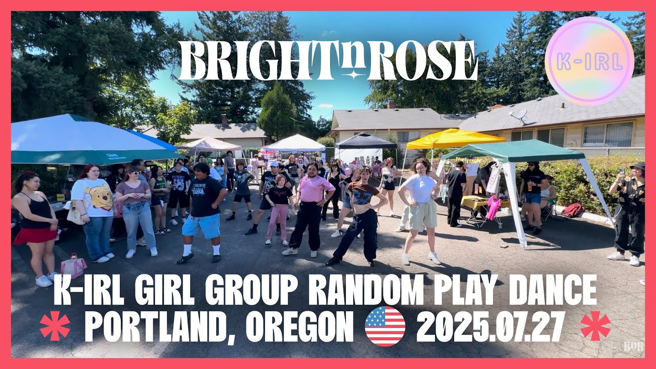 BrightNRose ☀️🌹 | K-IRL KPOP Girl Group Random Play Dance in Portland, OREGON 🇺🇸 | 2025.07.27