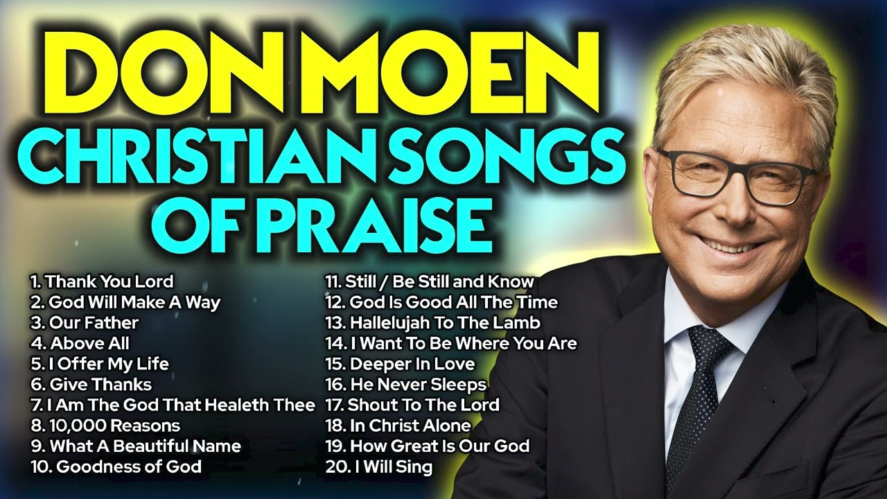 Don Moen Christian Songs ✝️ Worship Playlist