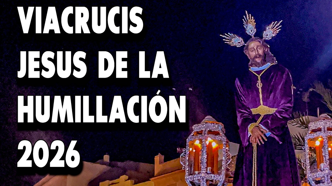 [4K] VIACRUCIS JESÚS DE LA HUMILLACION 2025 | Multicámara | Cuaresma Cádiz