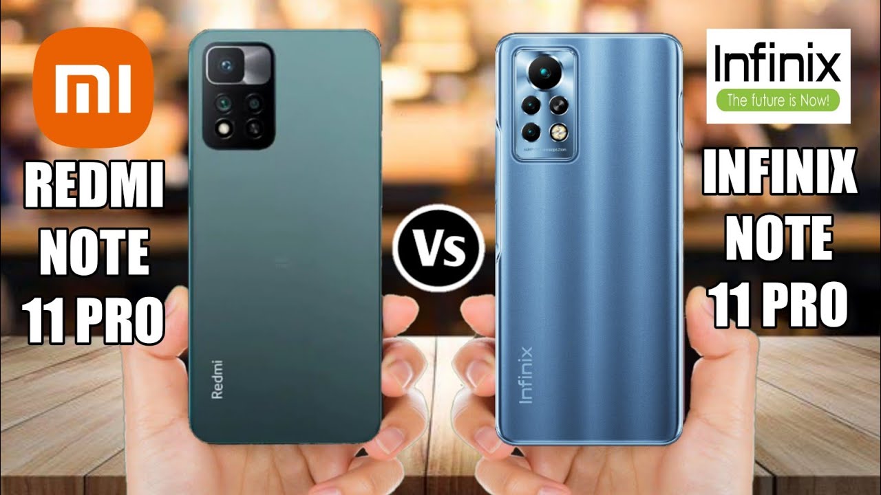 Redmi Note 11 Pro Vs Infinix Note 11 Pro