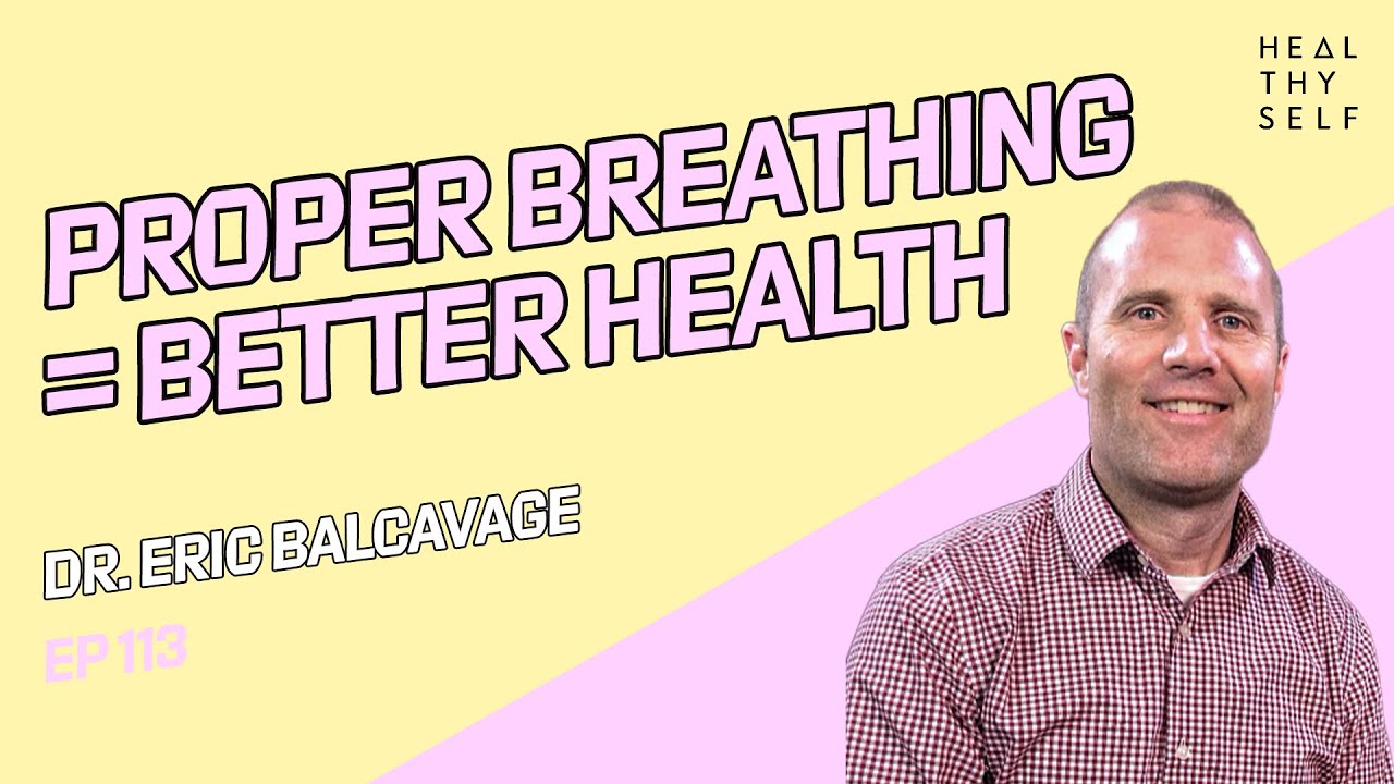 Guest Dr. Eric Balcavage, Healing the Thyroid & Proper Breathing | Heal Thy Self w/ Dr. G #113