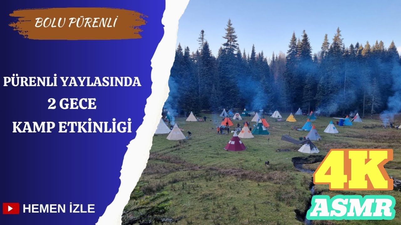 BOLU PÜRENLİ YAYLASI KAMPI: SOBALI ÇADIRDA İKİ SICACIK GECE - Kamp Günlüğü