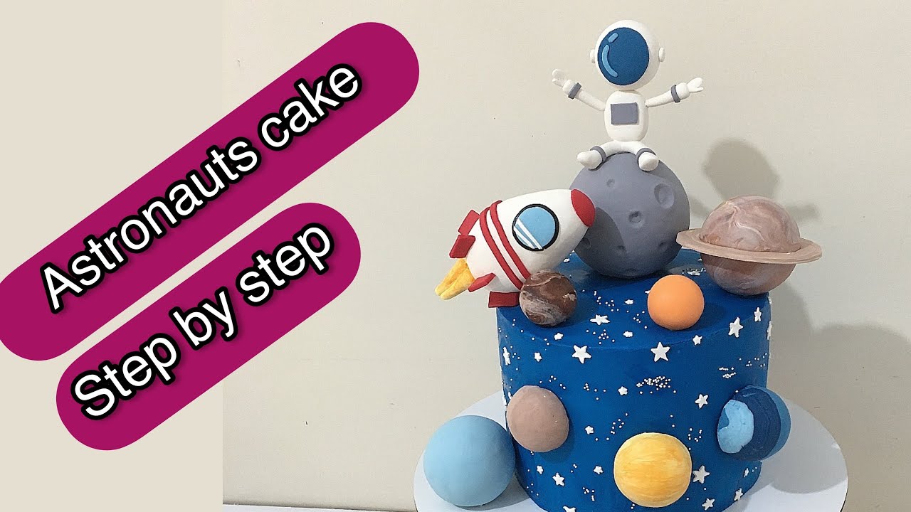 Astronaut Cake | Outer Space Cake | Planets Cake