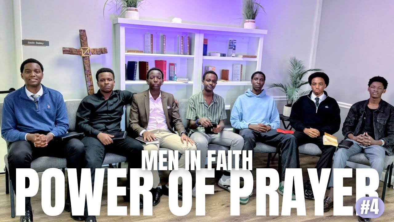 THE POWER OF PRAYER | MEN IN FAITH #4