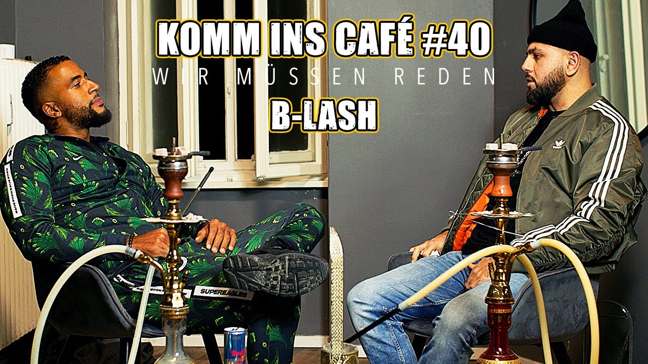 Komm ins Café #40! B-LASH über Farid Bang, Shitstorms, Charnell, Bogy & Auswandern - Leon Lovelock