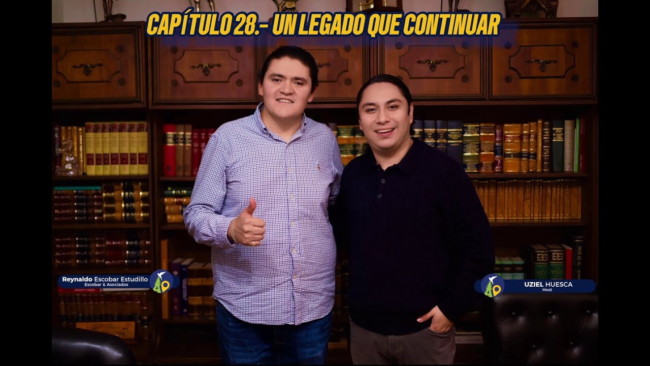 Capítulo 28.- Un legado que continuar, Reynaldo Escobar.