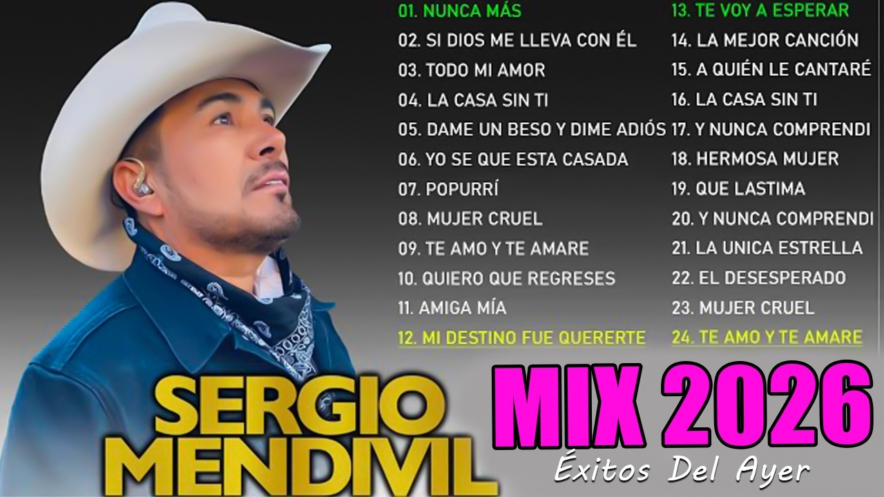 Sergio Mendivil Lo Mejor Exitos Sus Mejores Canciones - Mix sergio mendivil pa pistear