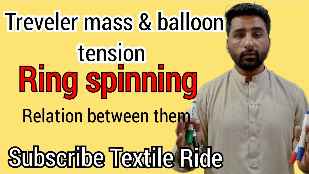 Ring Travellers & balloon tension | Ring Frame #spinning  | Textile Ride | Hindi/Urdu