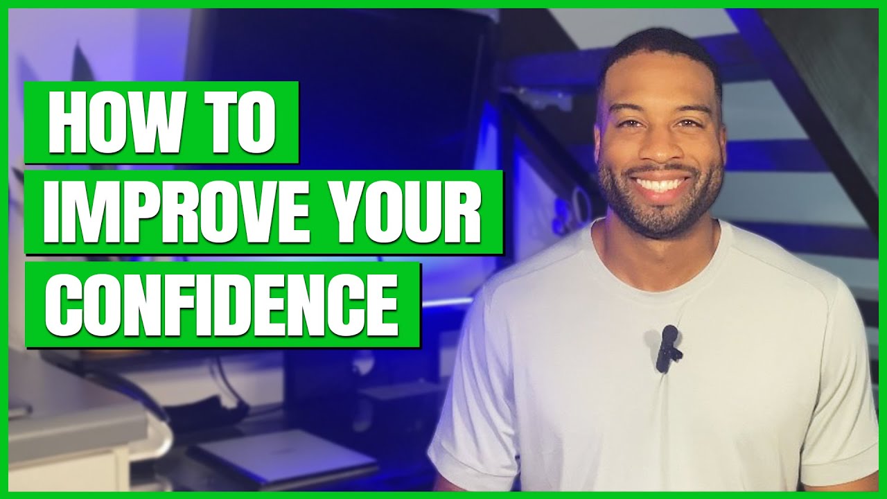 How to Improve Your Confidence | Rickey Jasper II