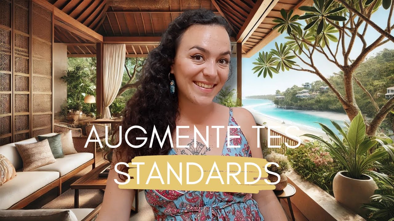 Arrête de te contenter de moins : Élève tes standards et sois qui tu veux vraiment !