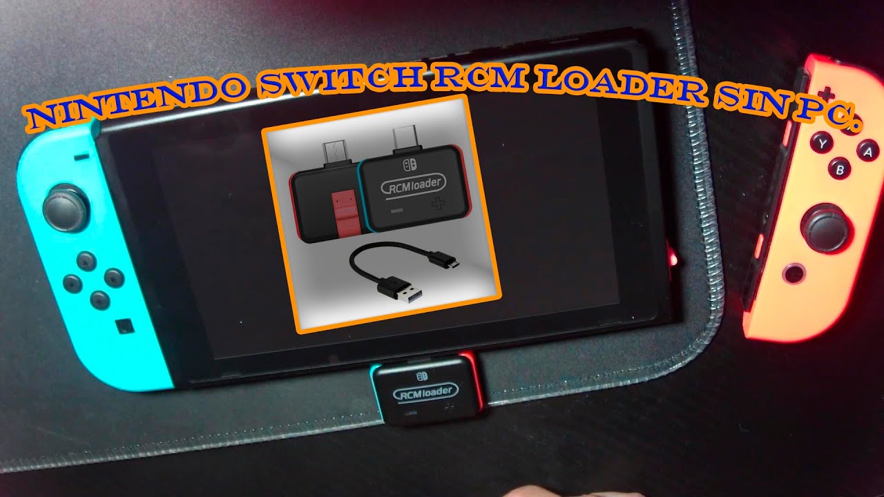 👉 Nintendo Switch RCM Loader Sin PC. 👈