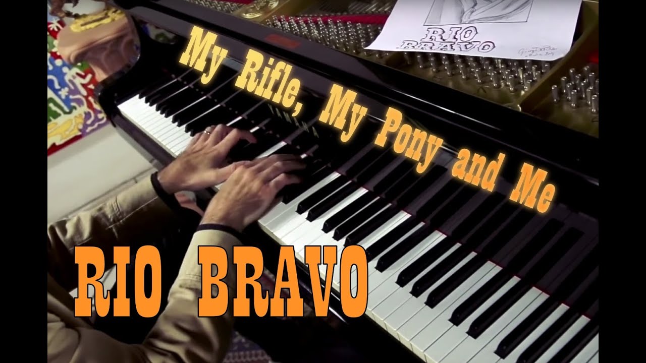 RIO BRAVO Fabrizio Spaggiari: My Rifle, My Pony and Me - Piano Cover - Dean Martin Ricky Nelson