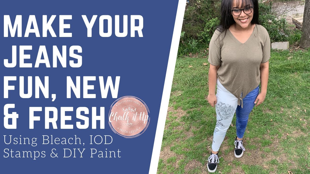 Make Your Jeans Fun, New & Fresh using IOD Stamps & DIY Paint w/Leesa Boone from Chalk It UP!