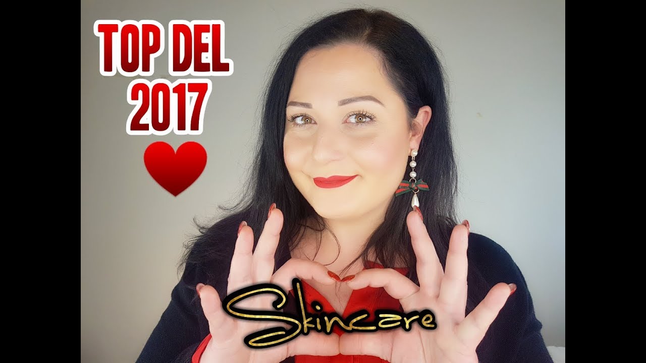 TOP DEL 2017:Skincare || Giulia Cova