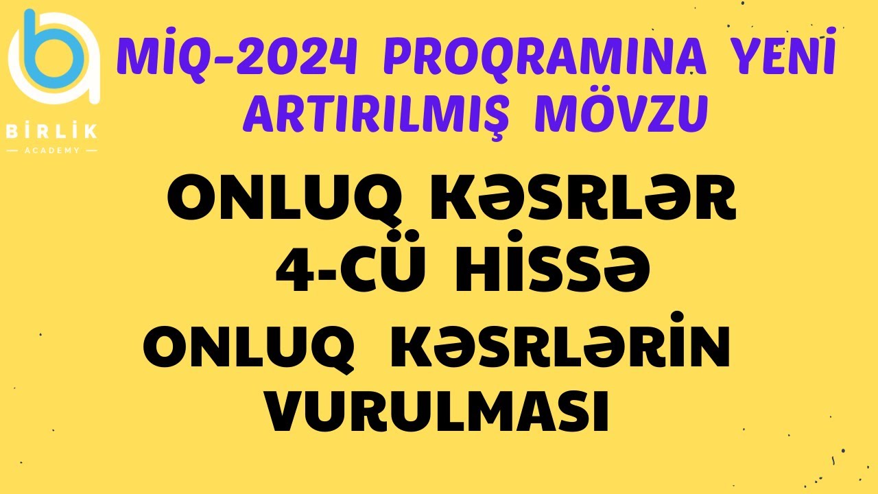 Onluq kəsrlər-4 / onluq kəsrlərin vurulması