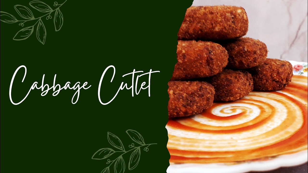 Cabbage cutlet | Crispy Cutlet | Easy Cutlet recipe | How to make cutlet | Cabbage recipes