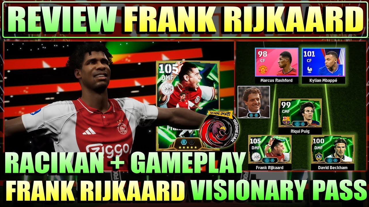 GRATIS RIJKAARD 105 !! REVIEW RIJKAARD BANSOS VISIONARY PASS DI COMBO LONG BALL HARAM !! MANTAP !!