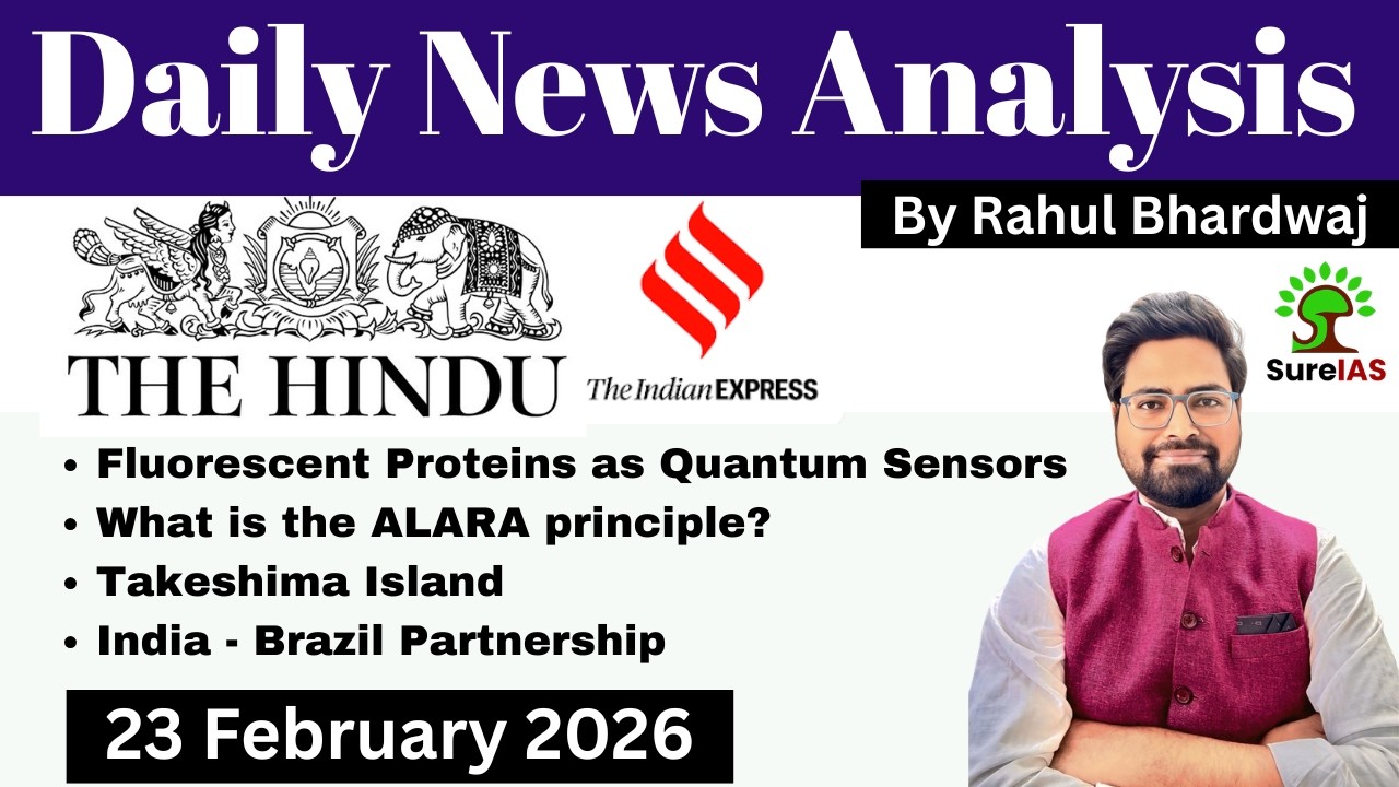 The Hindu & The Indian Express| Daily Current Affairs | UPSC CSE'26 | 23 February | Rahul Bhardwaj