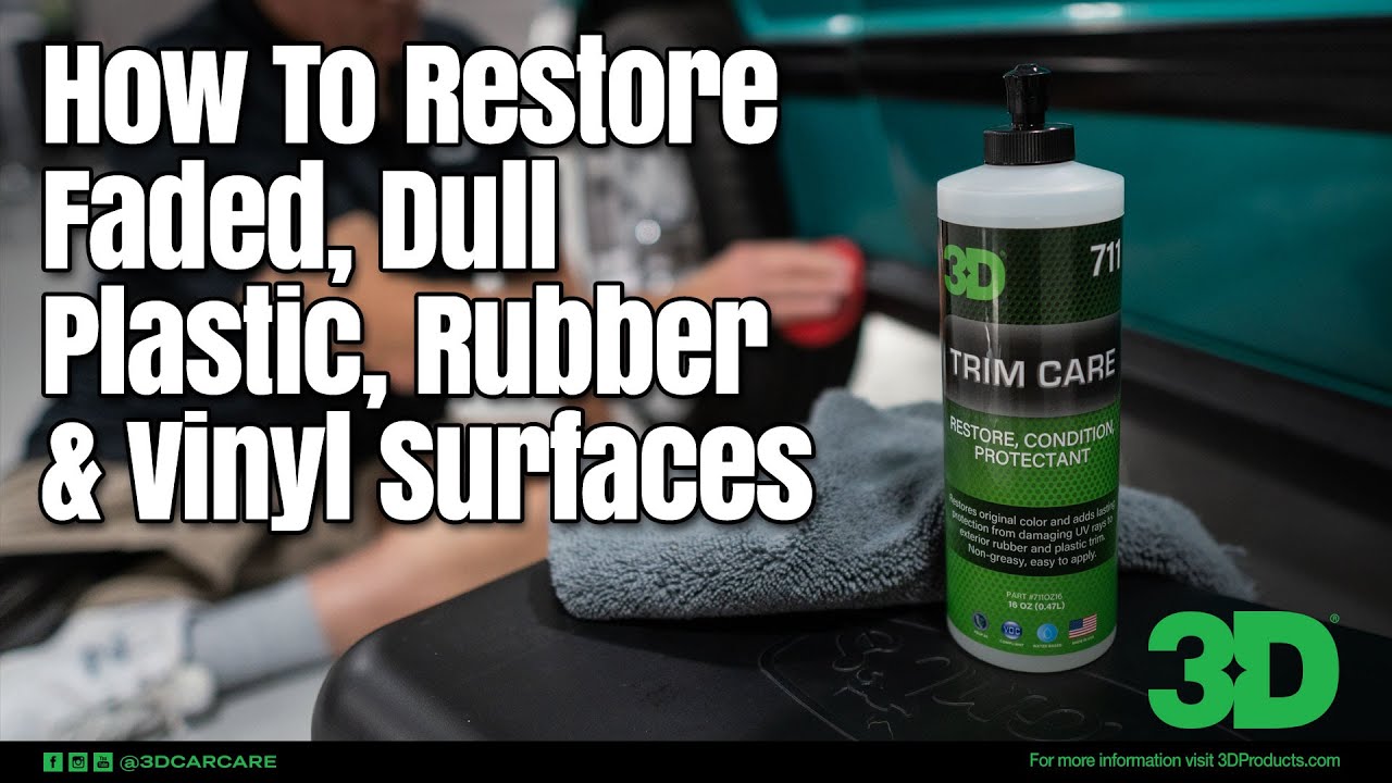 How to restore faded Plastic, Vinyl and Rubber Trim - 3D Trim Care