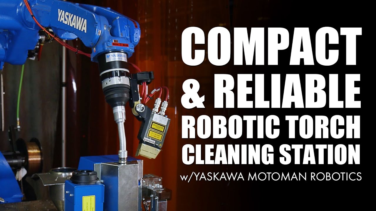 YASKAWA MOTOMAN Robotics & ABICOR BINZEL | All-In-One Torch Cleaning Station TCS-FP