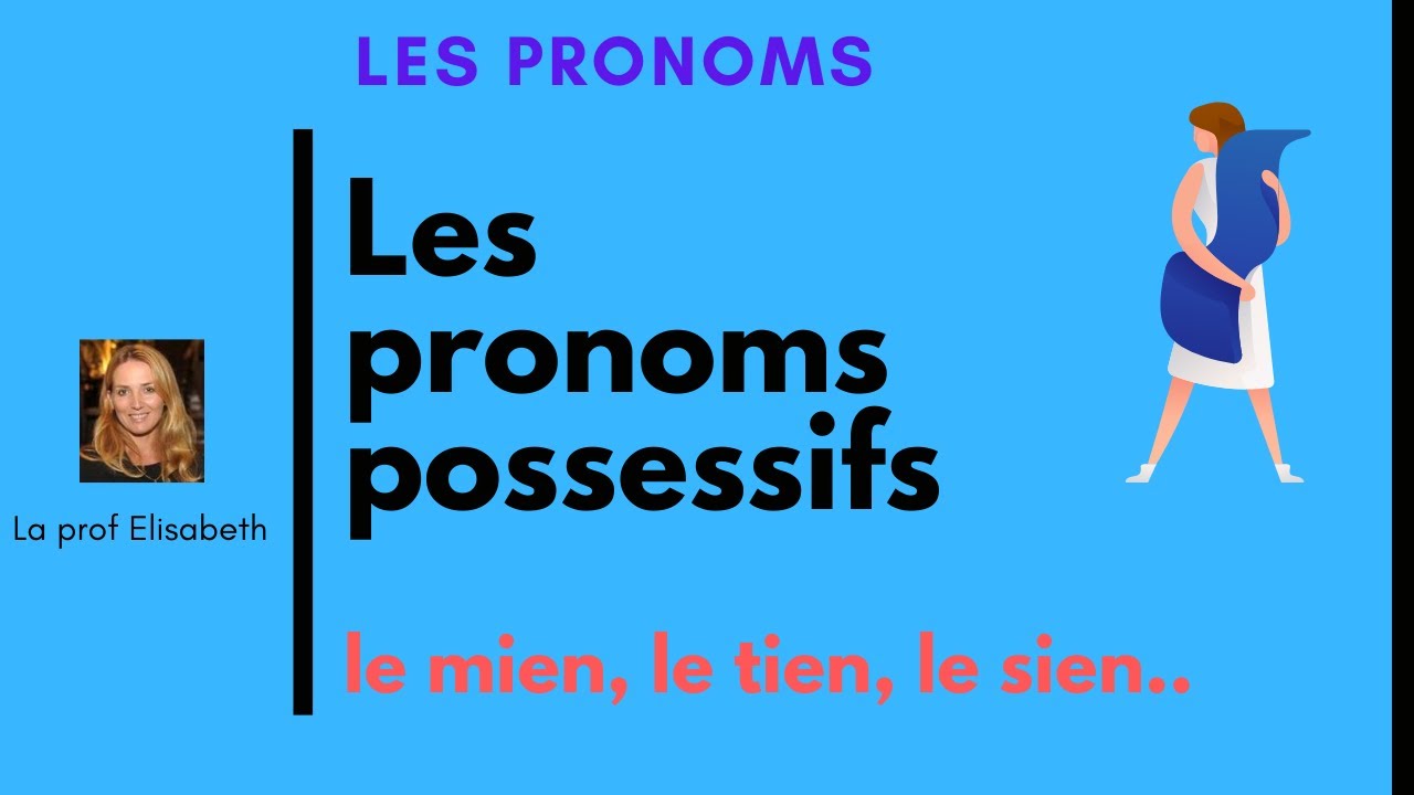 Les pronoms possessifs en français. Le mien, la sienne, les leurs....English subtitles available!😉