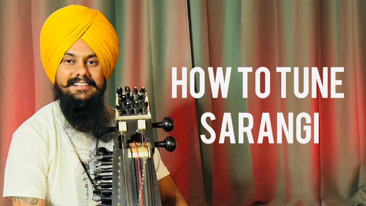 How to tune Sarangi | Satwinder Pal Singh | Indian Music Instrument