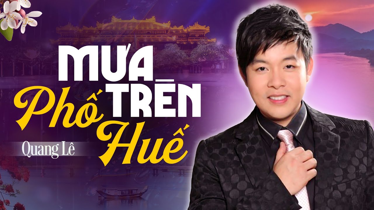✔️QUANG LÊ Mới Nhất 2024 ❖ MƯA TRÊN PHỐ HUẾ ► TAN CHẢY MỌI GIÁC QUAN