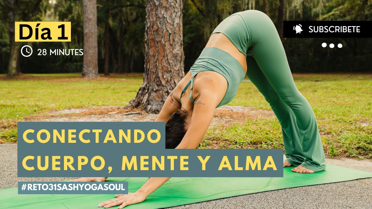 Reto 31 Días de Yoga | Día 1 Conexión | SashYogaSoul