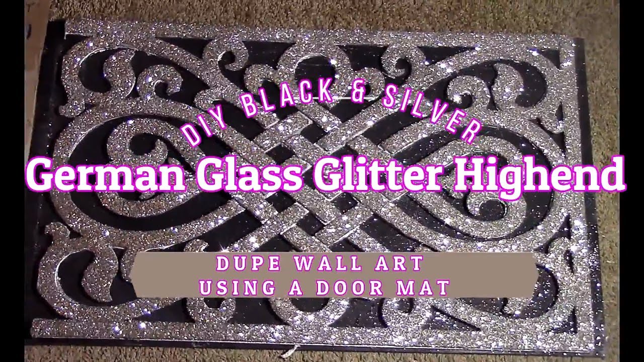 High End Dupe DIY Black & Silver German Glass Glitter Wall Art /w A Doormat
