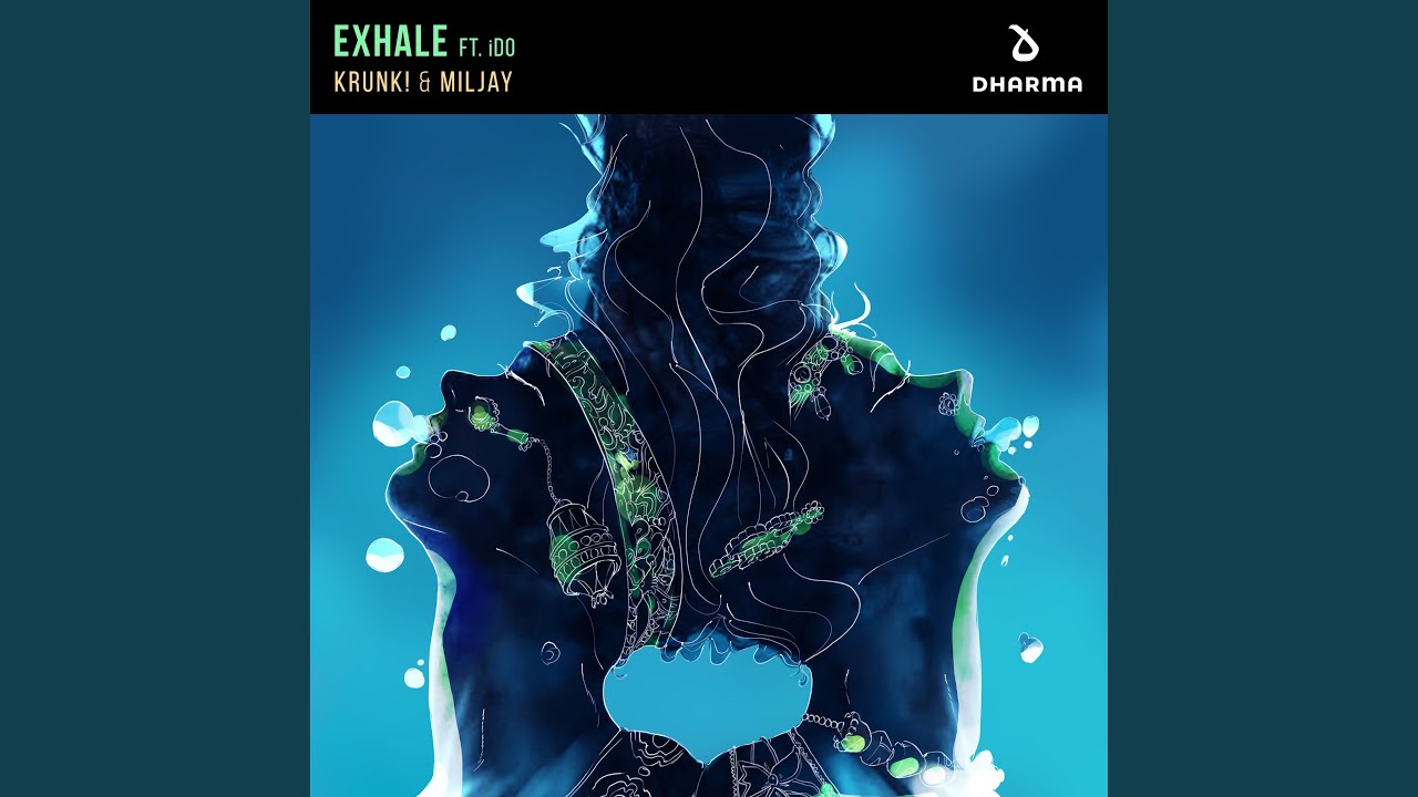 Exhale (feat. iDo)