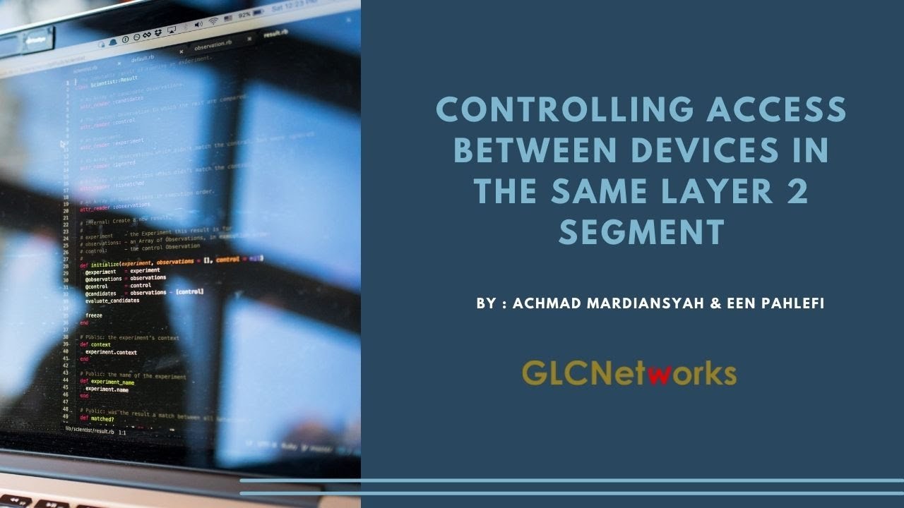 Controlling Access Between Devices in the same Layer 2 Segment (English)